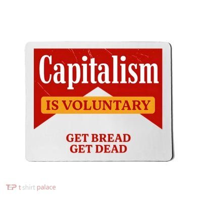 Capitalism Is Voluntary Mousepad