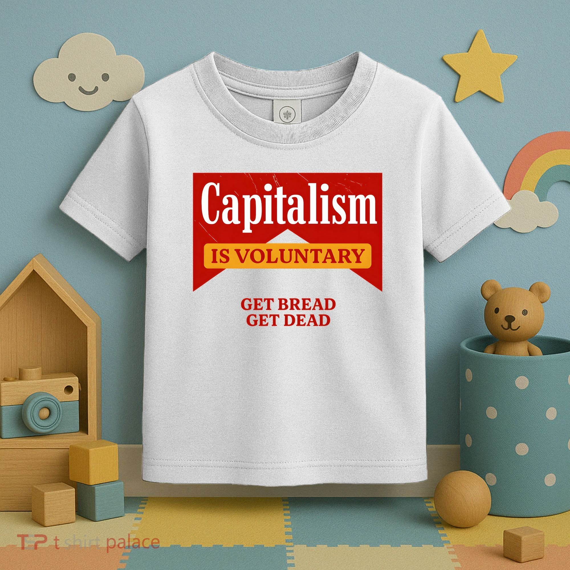 Capitalism Is Voluntary Toddler T-Shirt