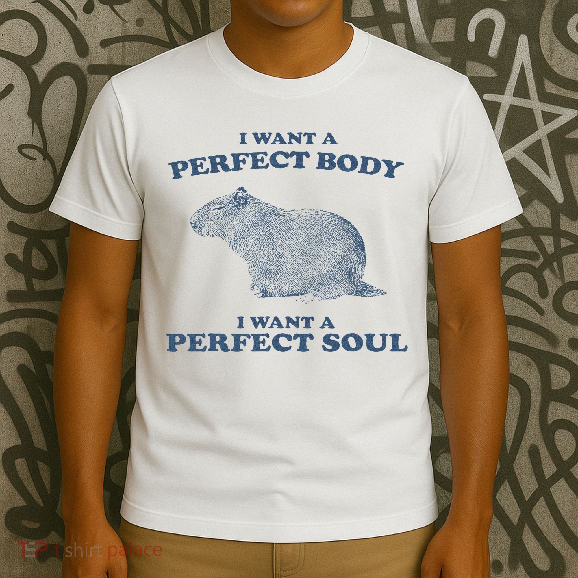 Capybara I Want A Perfect Body I Want A Perfect Soul Retro T-Shirt