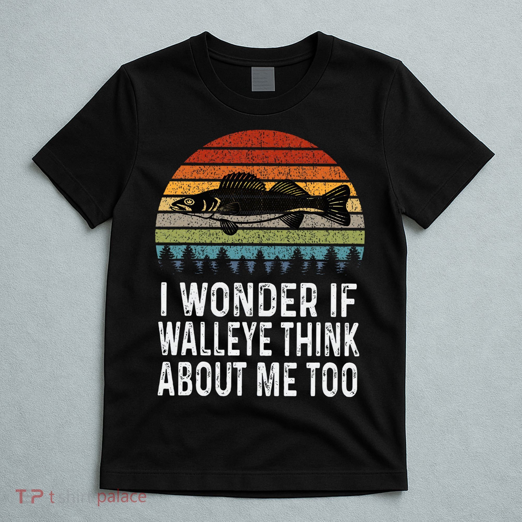 Cute I Wonder If Walleye Think About Me Funny Walleye Fishing T-Shirt