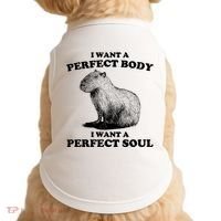 Capybara I Want A Perfect Body I Wan A Perfect Soul Doggie Tank thumb 0