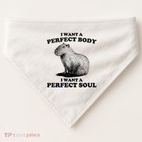 Capybara I Want A Perfect Body I Wan A Perfect Soul USA-Made Doggie Bandana thumb 0