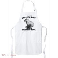 Capybara I Want A Perfect Body I Wan A Perfect Soul Apron thumb 0