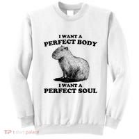 Capybara I Want A Perfect Body I Wan A Perfect Soul Sweatshirt thumb 0