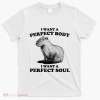 Capybara I Want A Perfect Body I Wan A Perfect Soul T-Shirt thumb 0