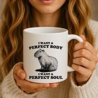 Capybara I Want A Perfect Body I Wan A Perfect Soul Coffee Mug thumb 3