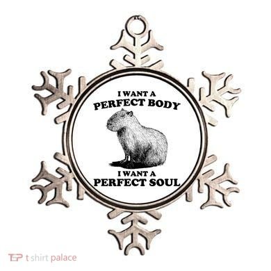Capybara I Want A Perfect Body I Wan A Perfect Soul Ornament