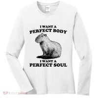 Capybara I Want A Perfect Body I Wan A Perfect Soul Women's Long Sleeve Shirt thumb 0