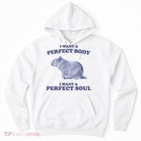 Capybara I Want A Perfect Body I Want A Perfect Soul Meme Hoodie thumb 0