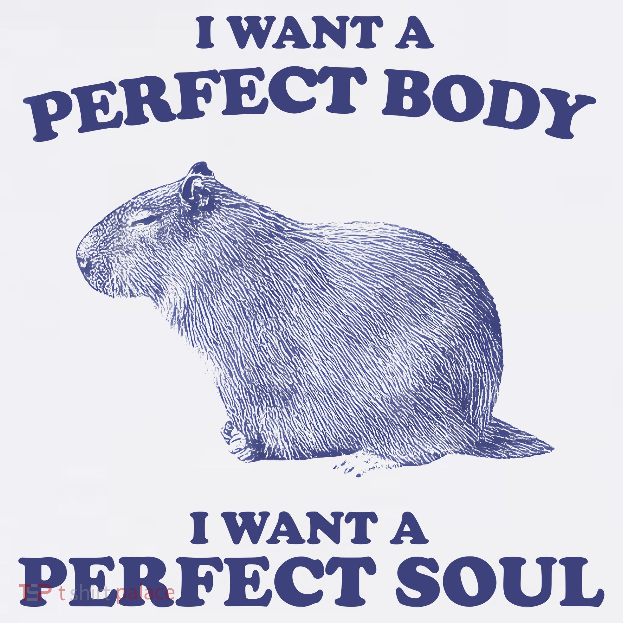 Capybara I Want A Perfect Body I Want A Perfect Soul Meme Mousepad