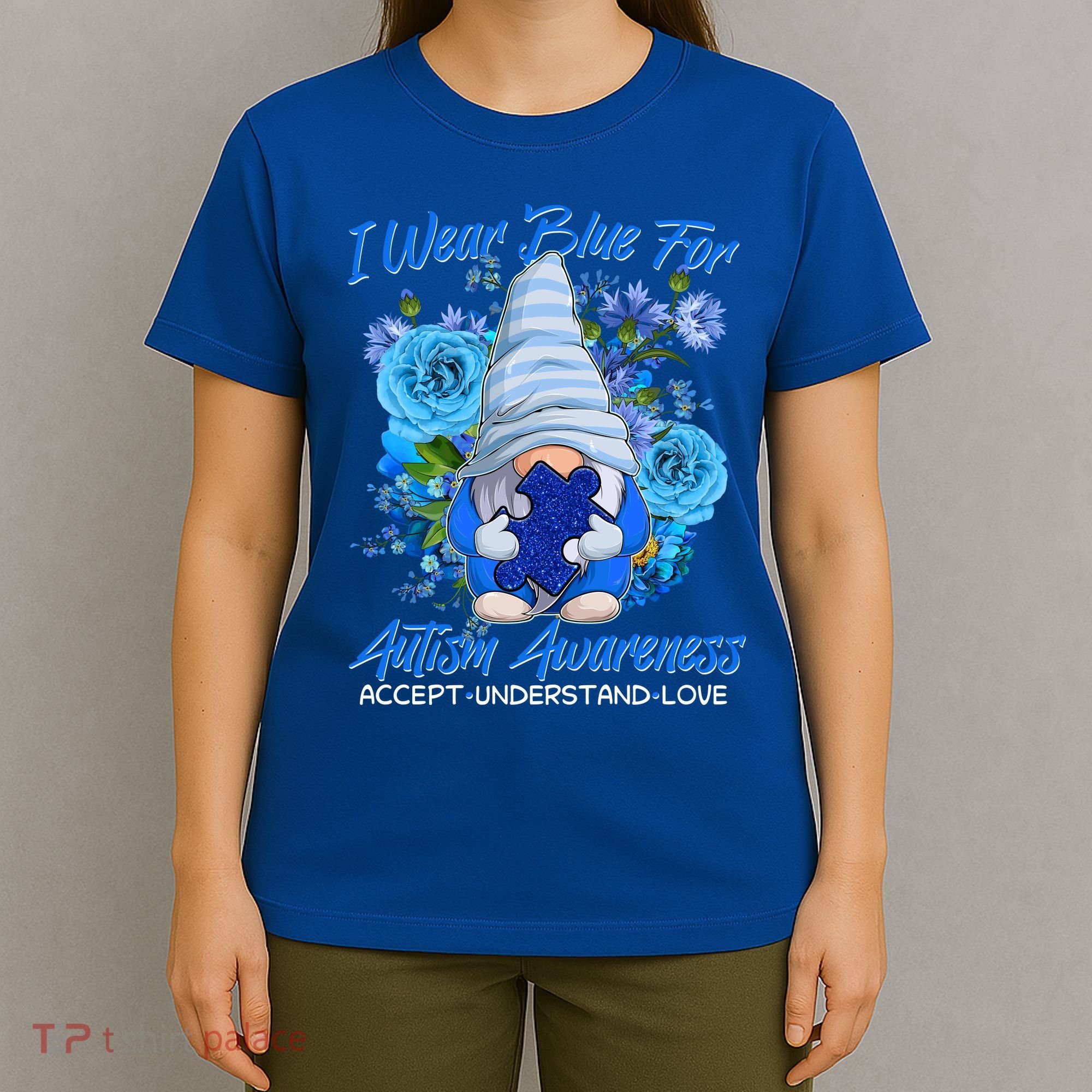Cool I Wear Blue For Autism Awareness Accept Understand Love Flower Gnome T-Shirt