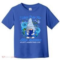 Cool I Wear Blue For Autism Awareness Accept Understand Love Flower Gnome Toddler T-Shirt thumb 0