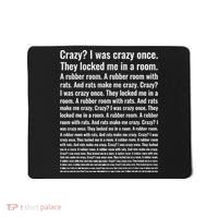 Crazy I Was Crazy Once Meme Mousepad thumb 0