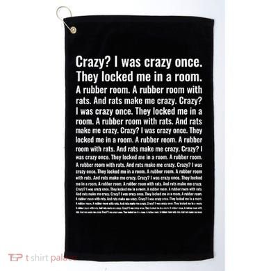 Crazy I Was Crazy Once Meme Golf Towel