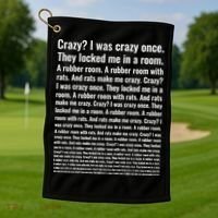 Crazy I Was Crazy Once Meme Golf Towel thumb 1