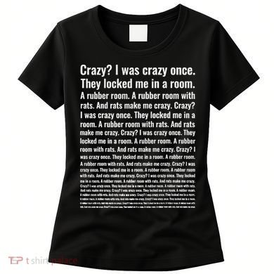Crazy I Was Crazy Once Meme Women's T-Shirt