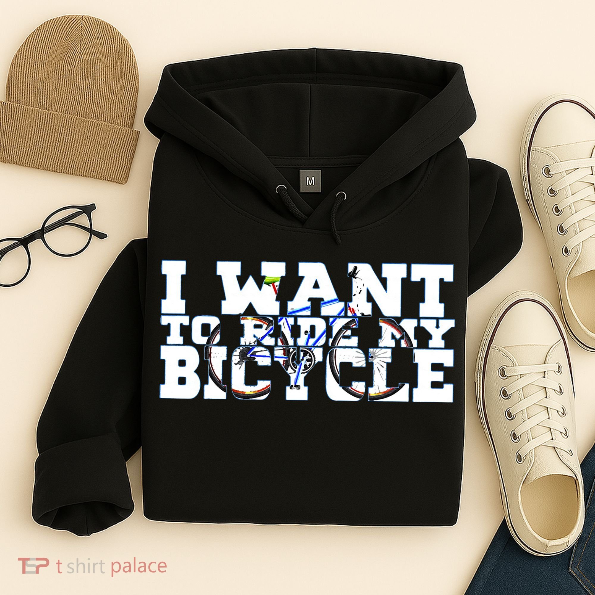 Cycling I Want To Ride My Bicycle Hoodie