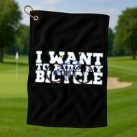 Cycling I Want To Ride My Bicycle Golf Towel thumb 1