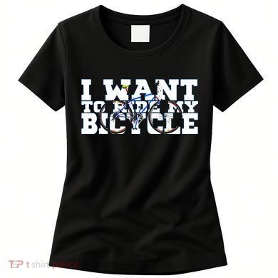 Cycling I Want To Ride My Bicycle Women's T-Shirt