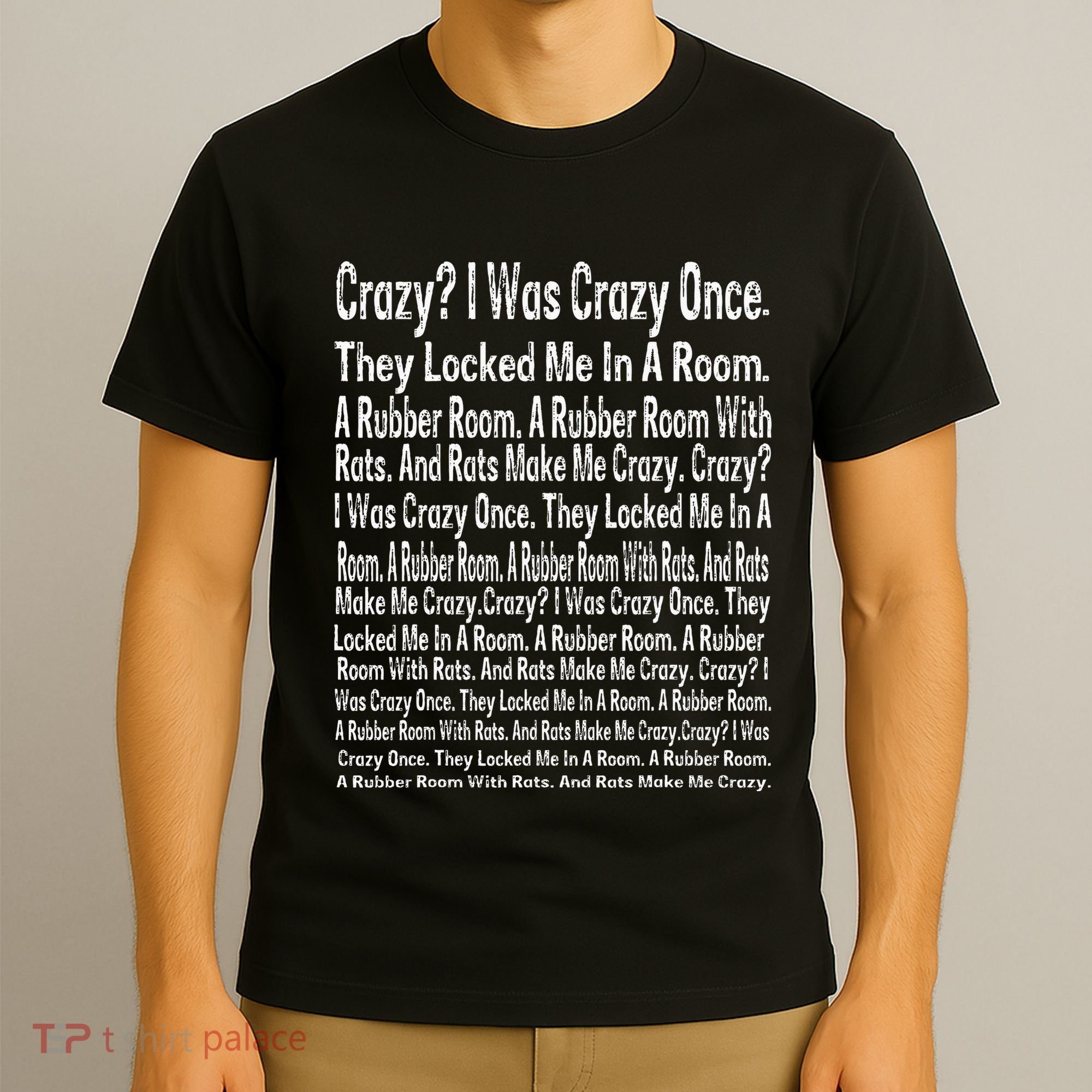 Crazy I Was Crazy Once Meme T-Shirt
