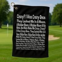 Crazy I Was Crazy Once Meme Golf Towel thumb 1
