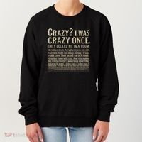 Crazy? I Was Crazy Once Women's Sweatshirt thumb 0