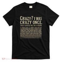 Crazy? I Was Crazy Once T-Shirt thumb 0