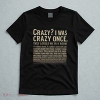 Crazy? I Was Crazy Once T-Shirt thumb 5