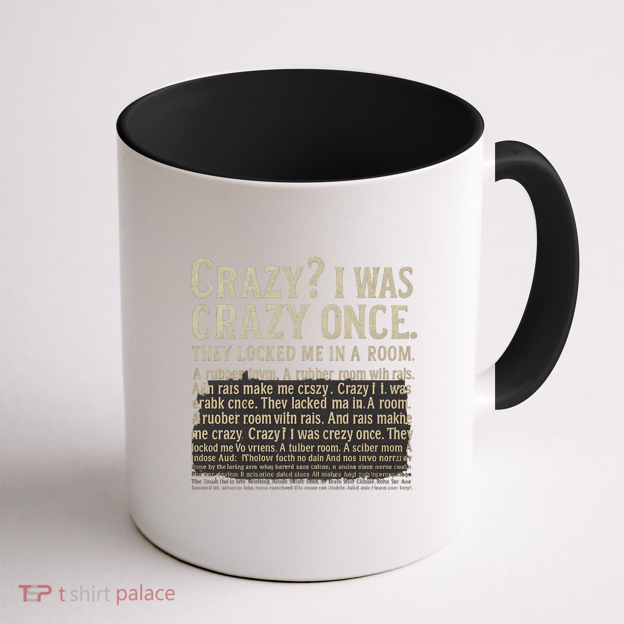 Crazy? I Was Crazy Once Coffee Mug