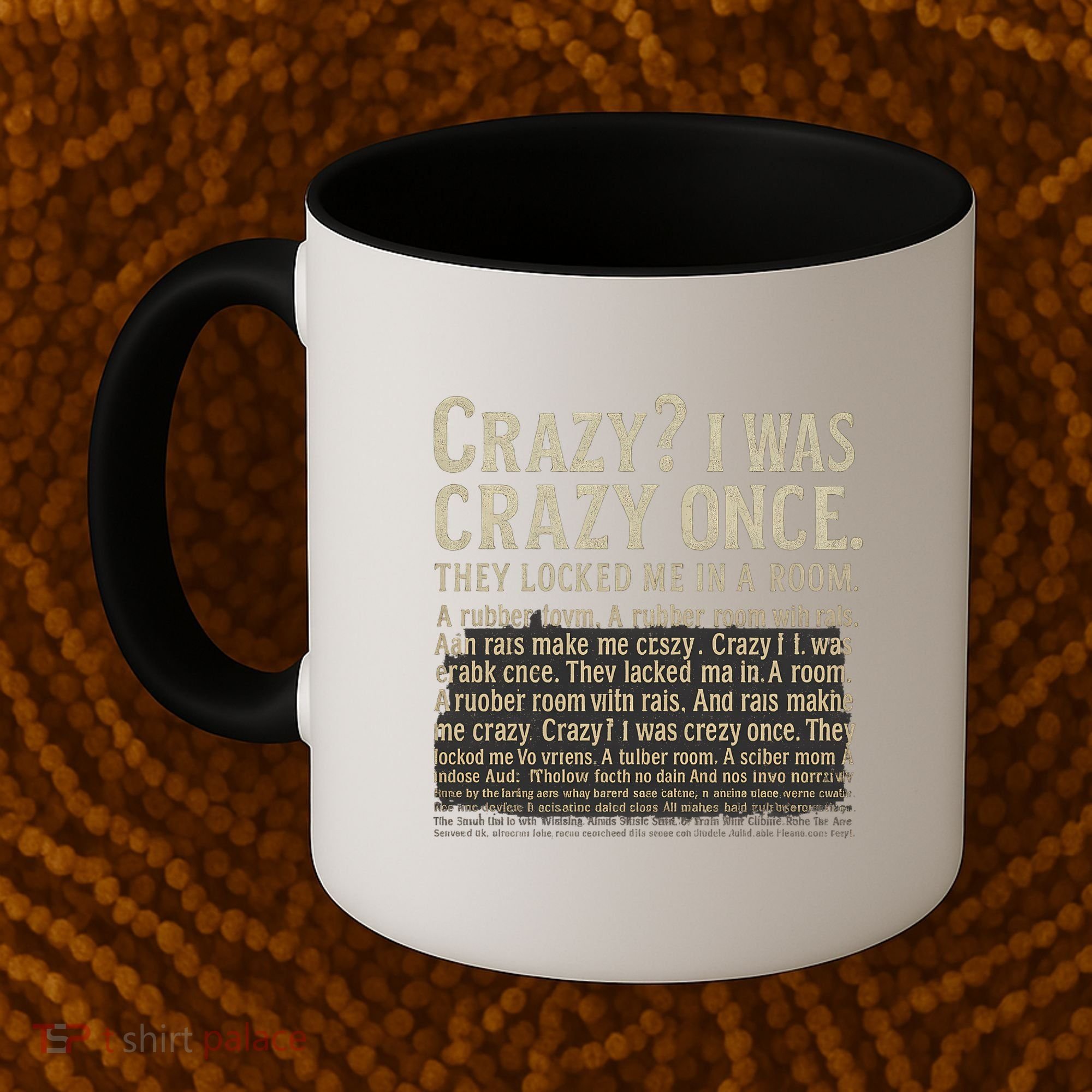 Crazy? I Was Crazy Once Coffee Mug