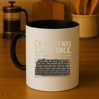 Crazy? I Was Crazy Once Coffee Mug thumb 4