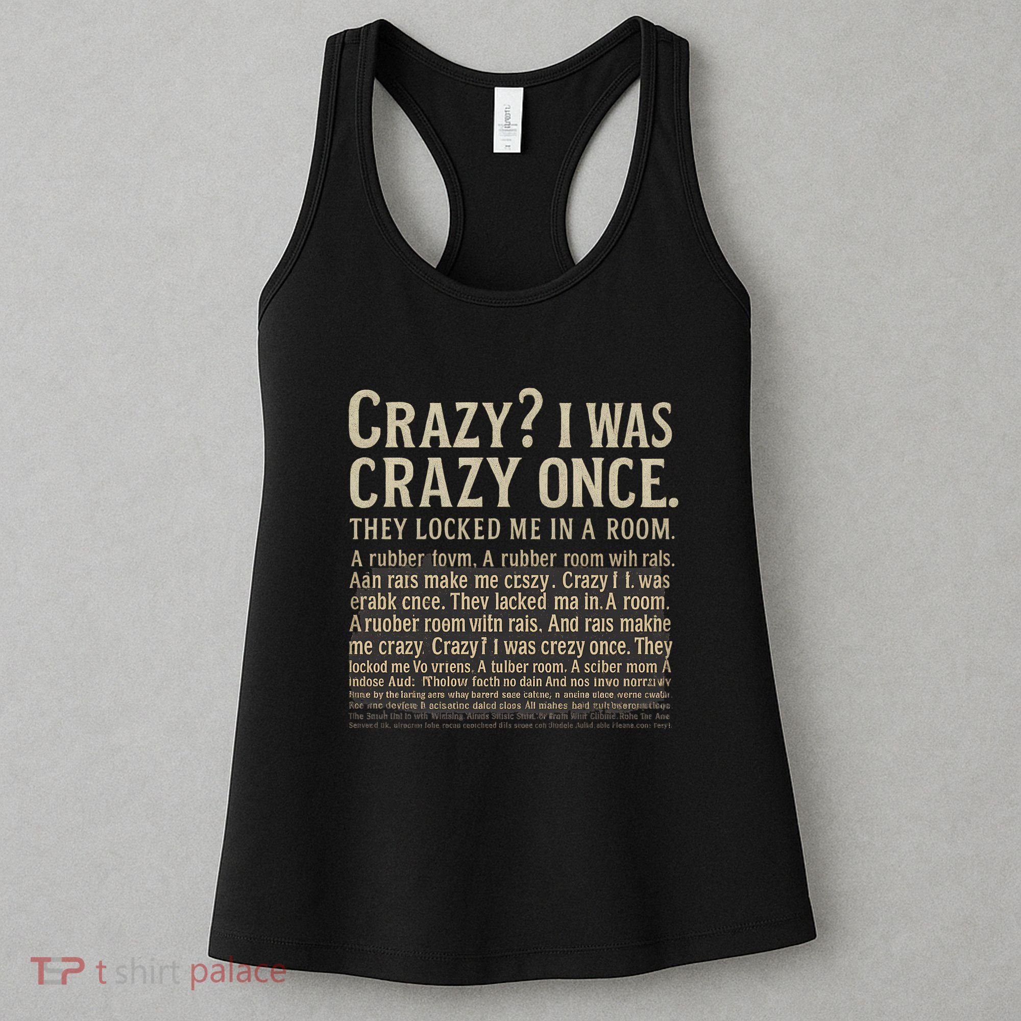 Crazy? I Was Crazy Once Women's Tank Top