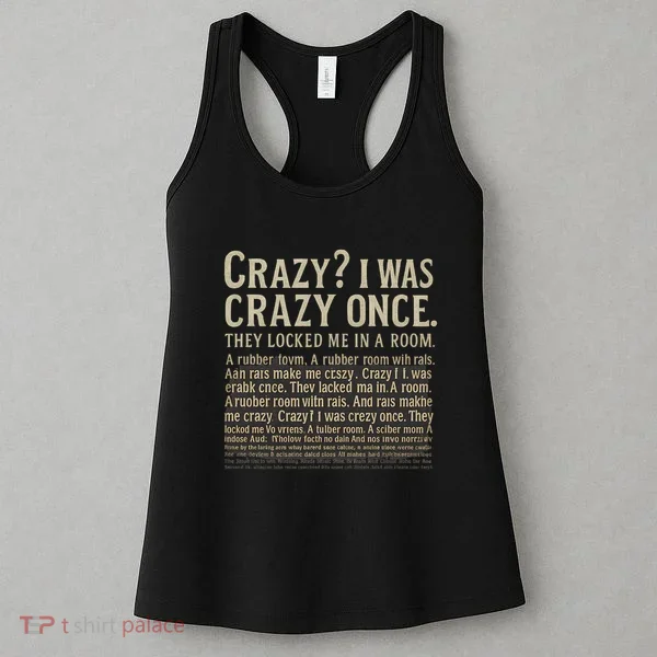 Crazy? I Was Crazy Once Women's Tank Top