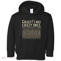 Crazy? I Was Crazy Once Toddler Hoodie thumb 0