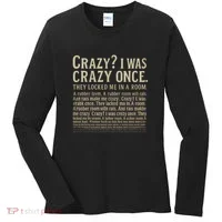 Crazy? I Was Crazy Once Women's Long Sleeve Shirt thumb 0