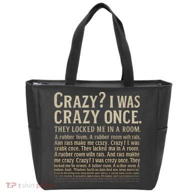 Crazy? I Was Crazy Once Tote Bag