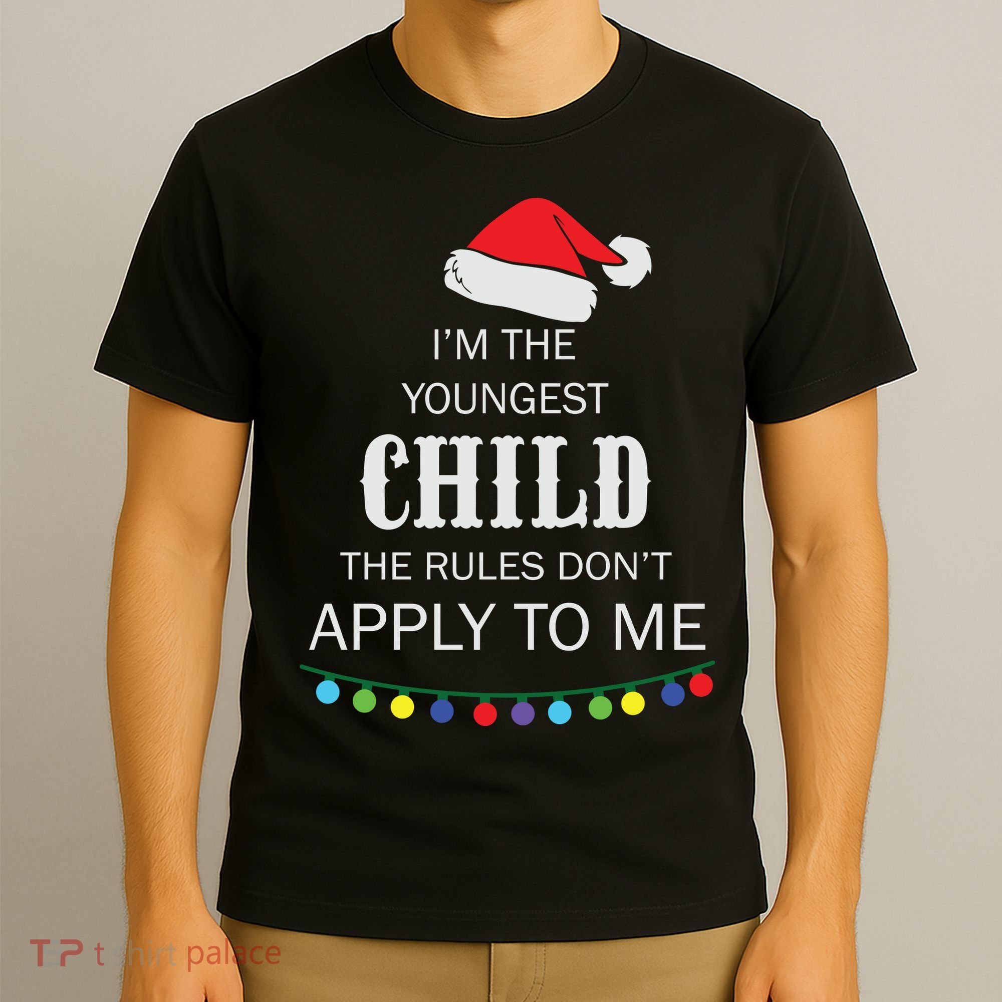 Christmas I'm Youngest Child I Make The Rules Christmas Lights Xmas T-Shirt