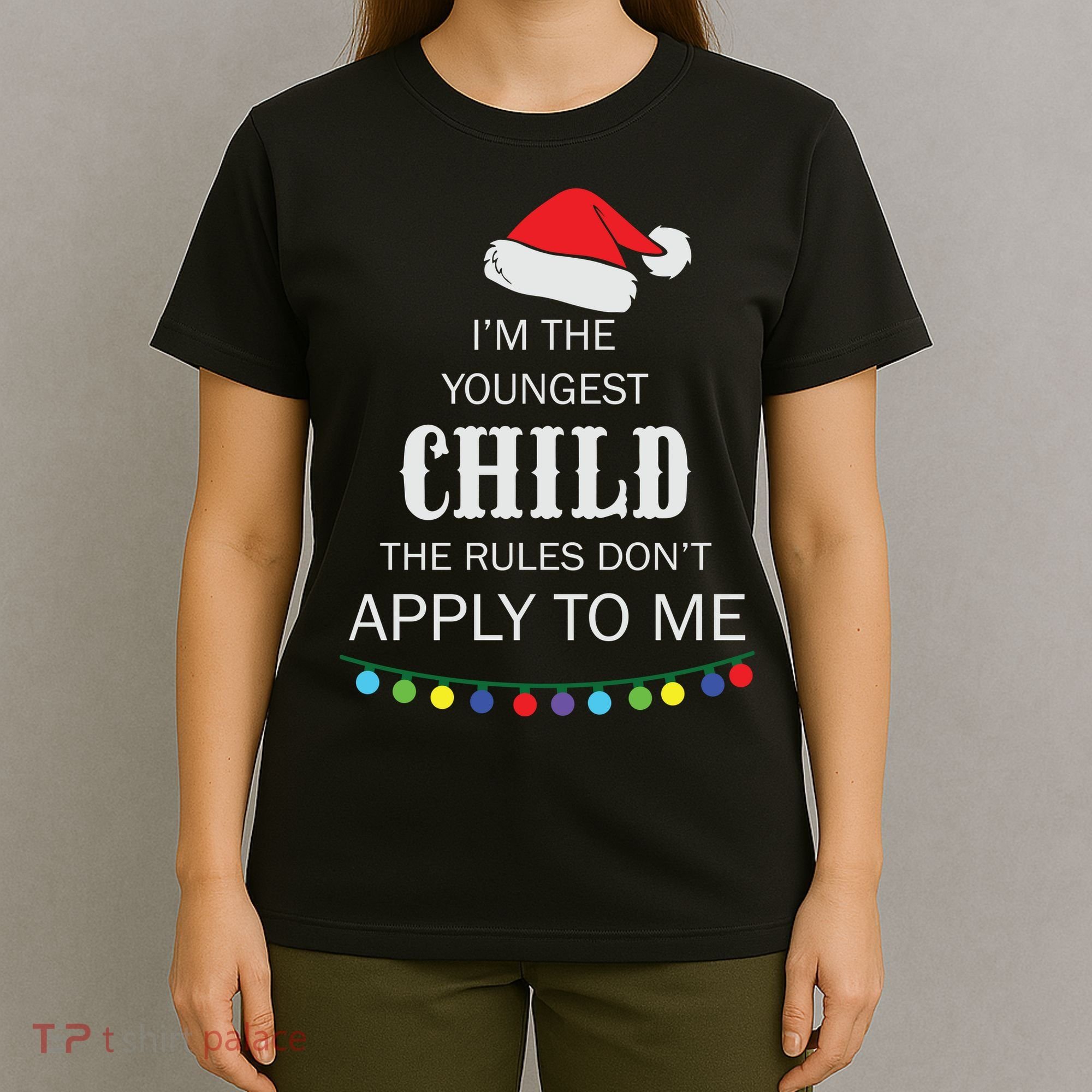 Christmas I'm Youngest Child I Make The Rules Christmas Lights Xmas T-Shirt