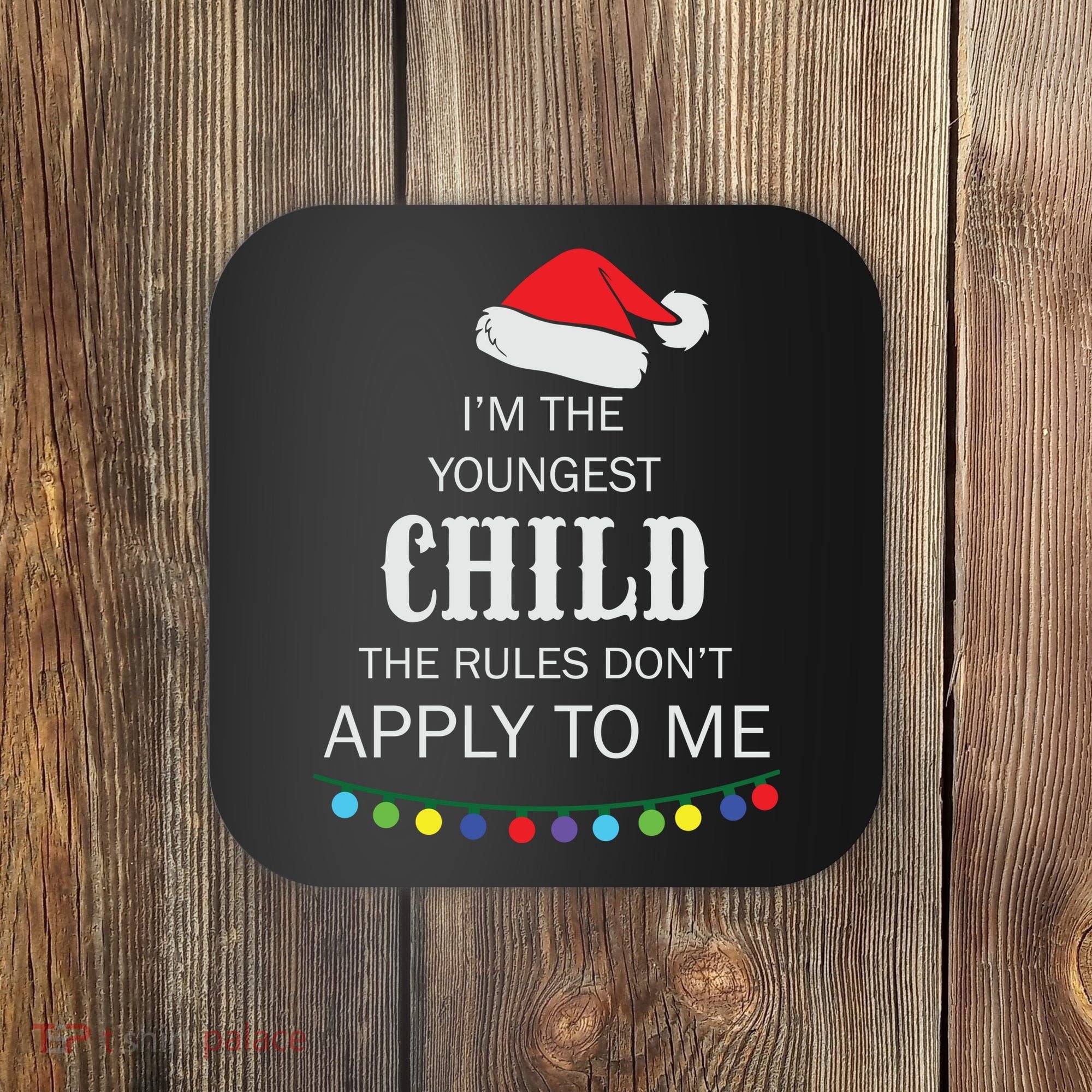 Christmas I'm Youngest Child I Make The Rules Christmas Lights Xmas Coaster
