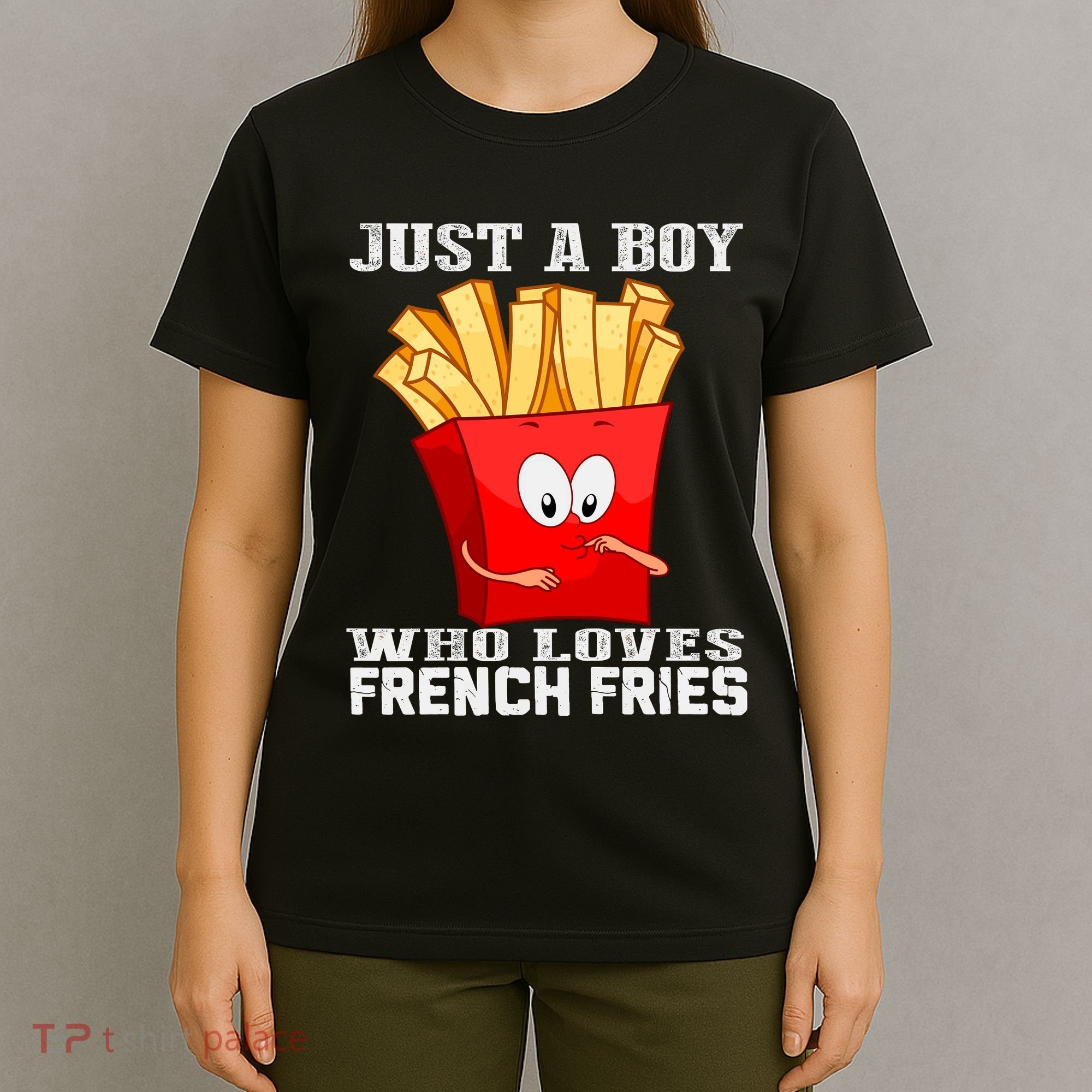 Cute Just A Boy Who Loves French Fries T-Shirt