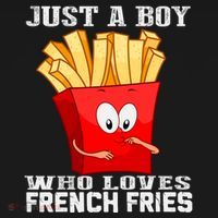 Cute Just A Boy Who Loves French Fries T-Shirt thumb 7