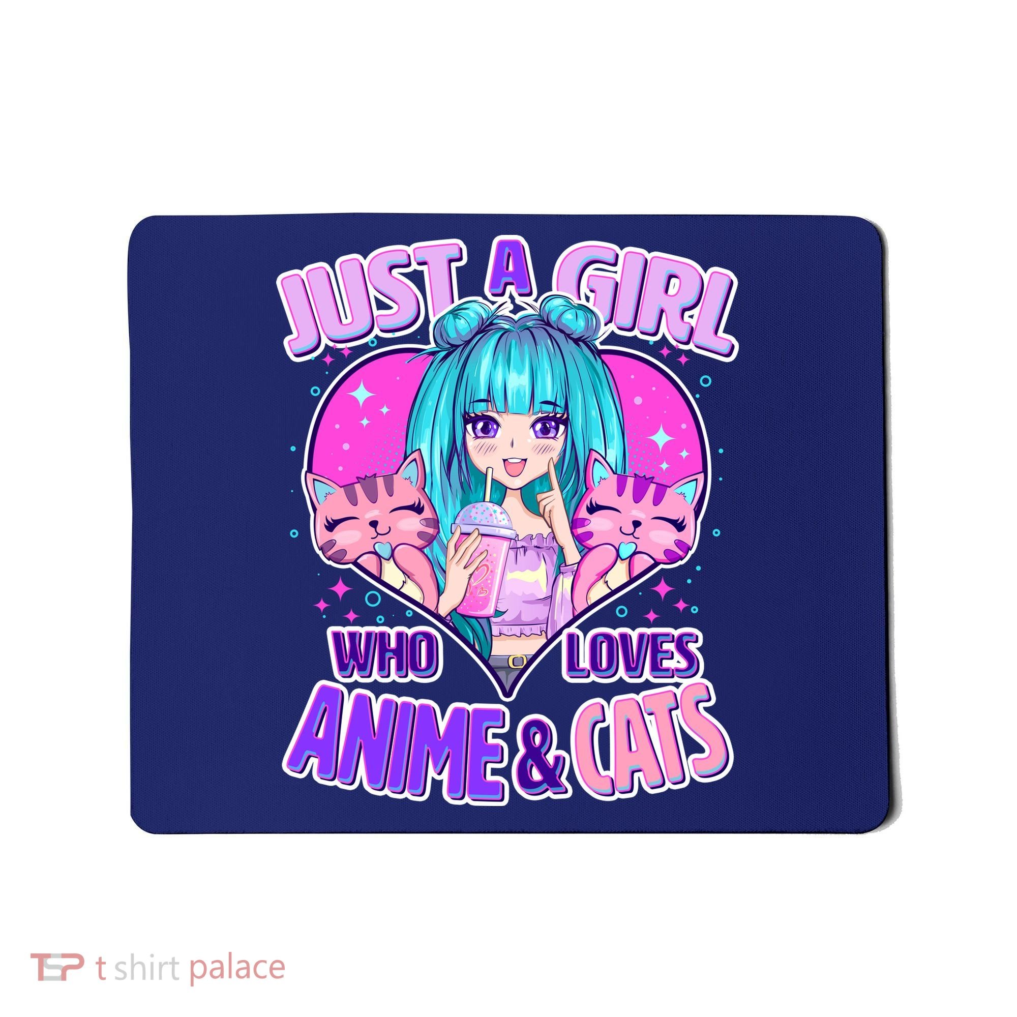 Cute Just A Girl Who Love Anime And Cats Mousepad
