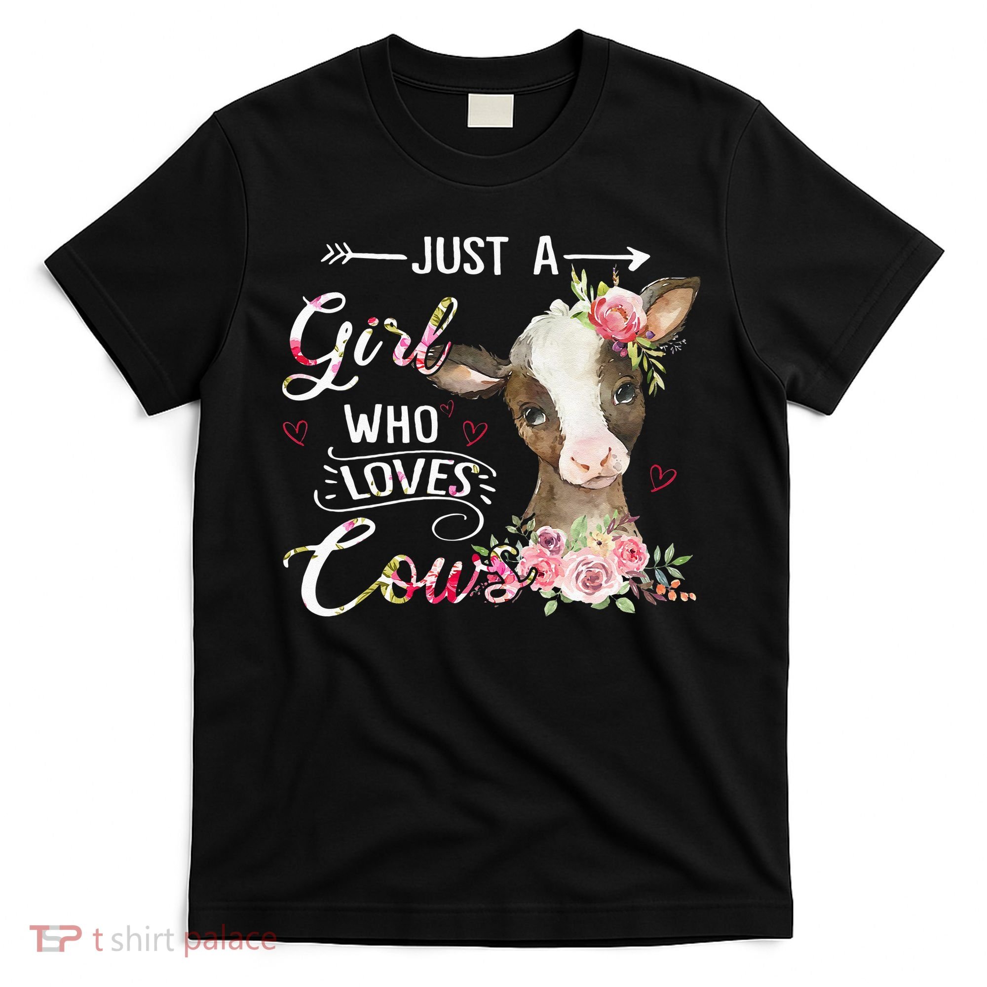 Cow Just A Girl Who Loves Cows Funny Gifts T-Shirt