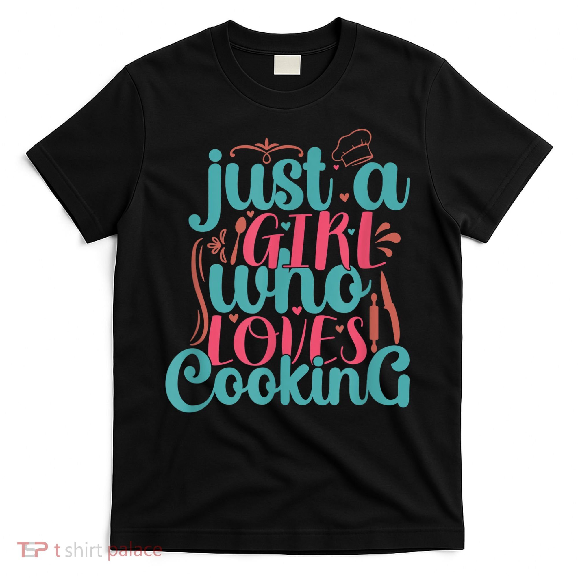 Cook Just A Girl Who Loves Cooking Chef T-Shirt