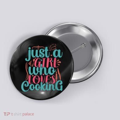 Cook Just A Girl Who Loves Cooking Chef Button