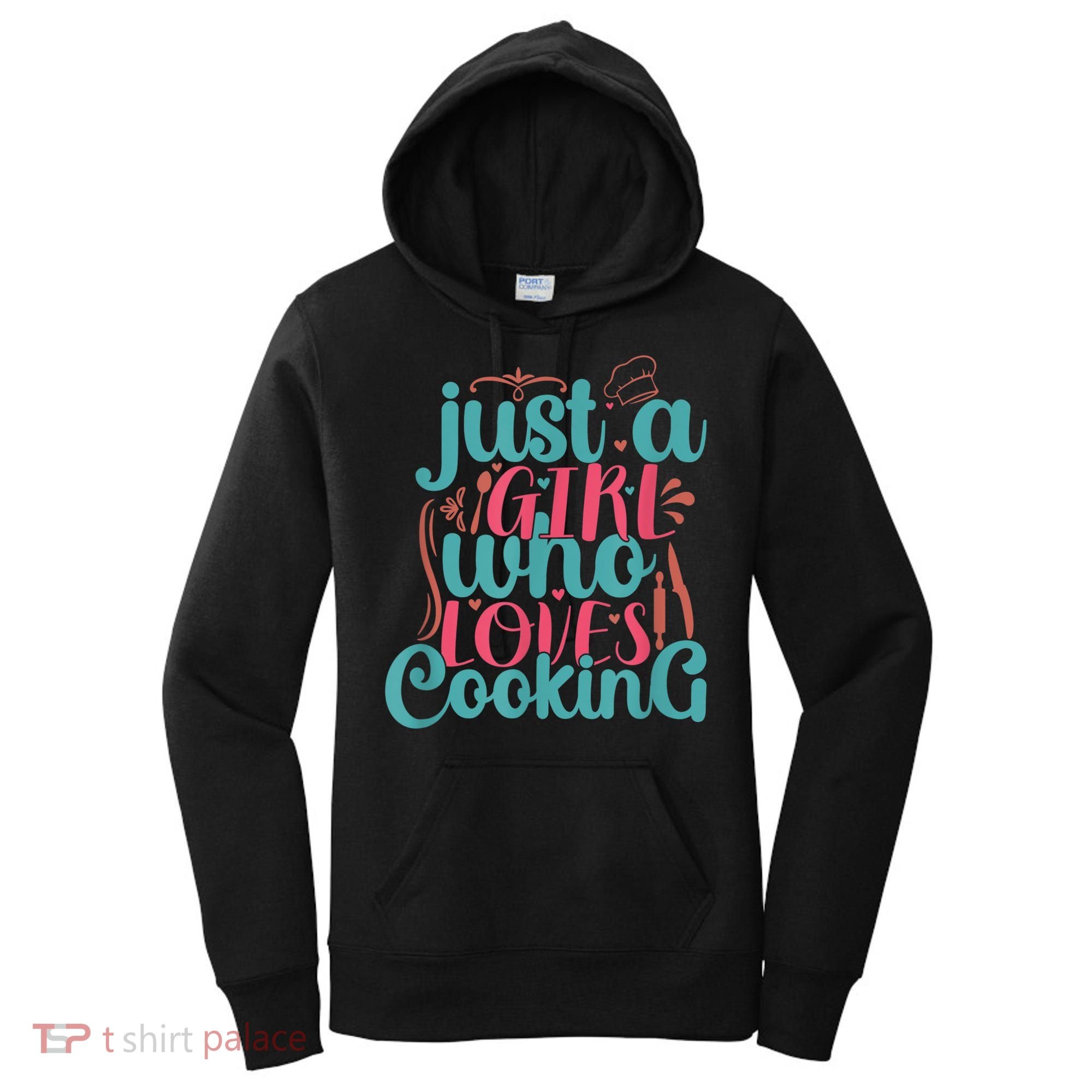 Cook Just A Girl Who Loves Cooking Chef Women's Hoodie