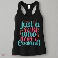 Cook Just A Girl Who Loves Cooking Chef Women's Tank Top thumb 3