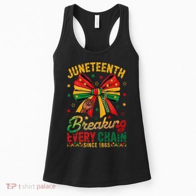 Coquette Juneteenth Breaking Every Chain Since 1865 Women's Tank Top
