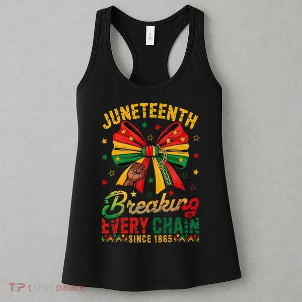 Coquette Juneteenth Breaking Every Chain Since 1865 Women's Tank Top