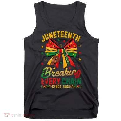 Coquette Juneteenth Breaking Every Chain Since 1865 Tank Top